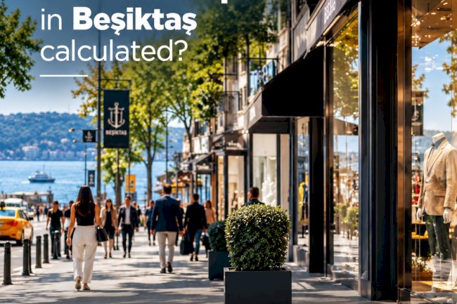How Is the True Rental Value of Street-Front Shops in Beşiktaş Calculated?